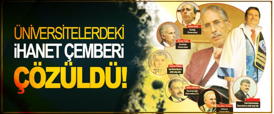 ÜNİVERSİTELERDEKİ İHANET ÇEMBERİ ÇÖZÜLDÜ DENİLİYORDU NE OLDU FETÖ MÜCADELESİNDEN VAZMI GEÇİLDİ?