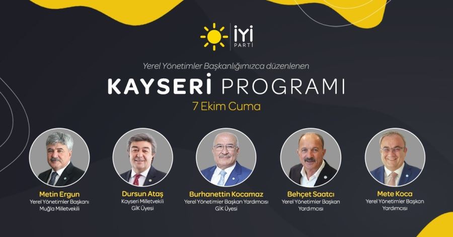 KAYSERİ İYİ PARTİ İL BAŞKANLIĞINDAN DUYURU.