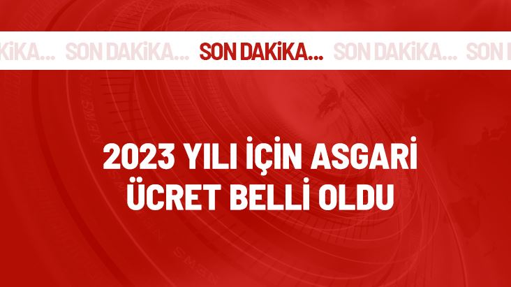 SON DAKİKA: 2023 YILI ASGARİ ÜCRETİ 8 BİN 500 TL OLDU.