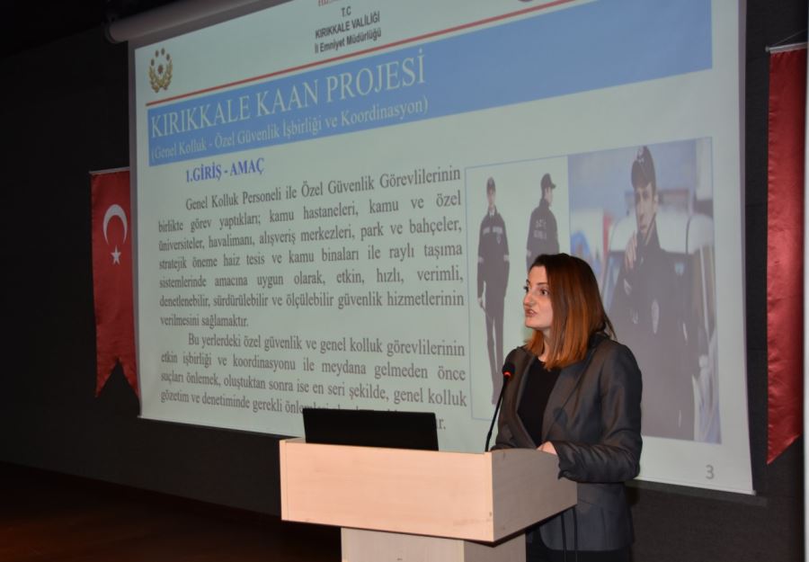 KONU: ÖZEL GÜVENLİK ŞUBE MÜDÜRLÜĞÜNÜN KAAN UYGULAMASI.