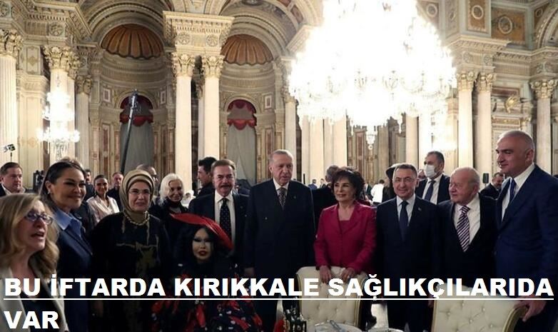 BU İFTARDA KIRIKKALE SAĞLIKÇILARI DA VAR!