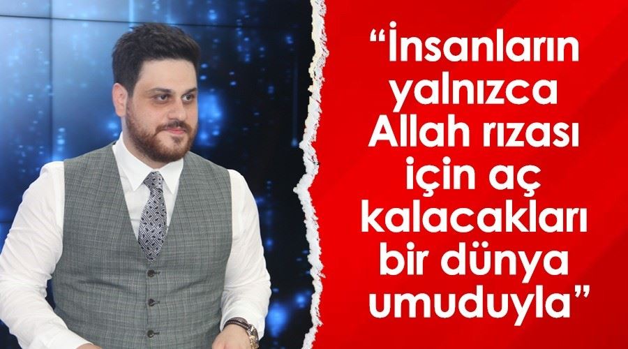 İNSANLARIN YALINIZCA ALLAH RIZASI İÇİN 