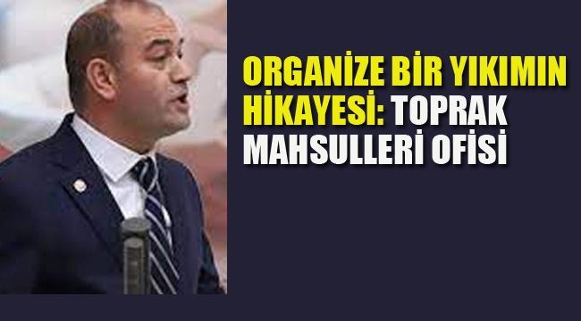 ORGANİZE BİR YIKIMIN HİKAYESİ: TOPRAK MAHSULLERİ OFİSİ