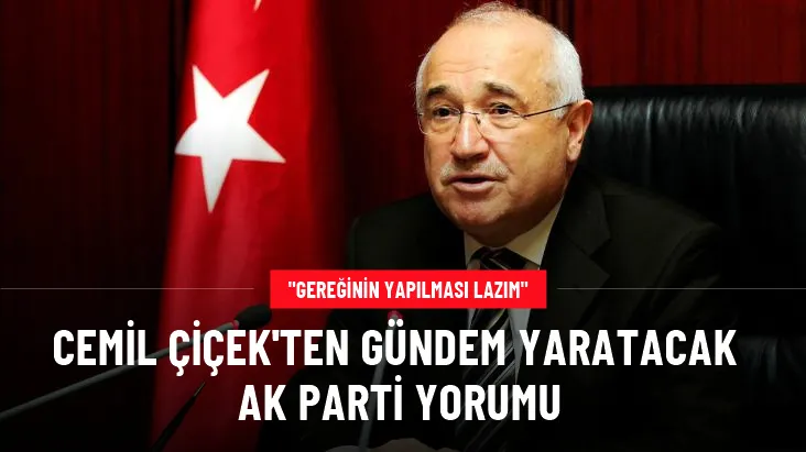 ESKİ TÜFEKLERDEN CEMİL ÇİÇEK AKP