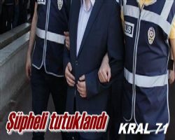UZUN TAKİPTEN SONRA ŞÜPHELİ TUTUKLANDI.